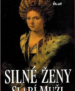 Silné ženy, slabí muži - Sigrid-Maria Größing