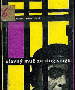 Slavný muž ze Sing - Singu - Alexandru Mirodan
