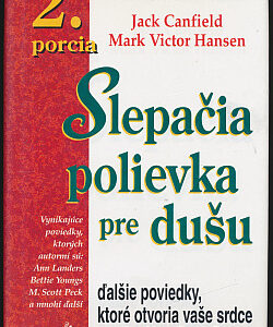 Slepačia polievka pre dušu - 2. porcia - Jack Canfield