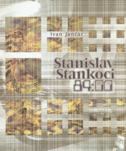 Stanislav Stankoci - 84:00 - Ivan Jančár