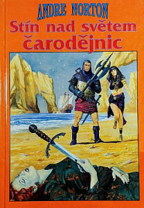 Stín nad světem čarodějnic - Andre Norton