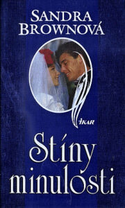 Stíny minulosti - Sandra Brown