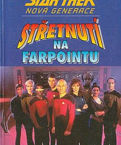 Střetnutí na Farpointu - David Gerrold