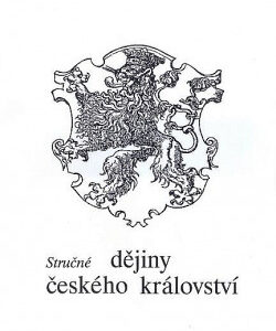 Stručné dějiny českého království - Karel Březina