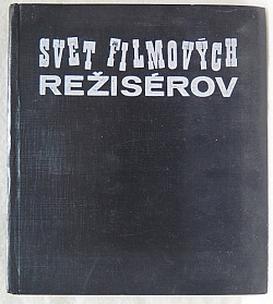 Svet filmových režisérov - kolektiv autorů