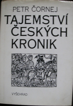 Tajemství českých kronik - Petr Čornej