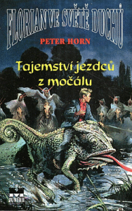 Tajemství jezdců z močálu - Peter Horn