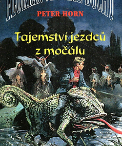 Tajemství jezdců z močálu - Peter Horn