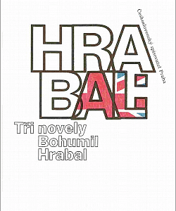 Tři novely - Bohumil Hrabal