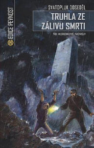 Truhla ze Zálivu smrti - Svatopluk Doseděl