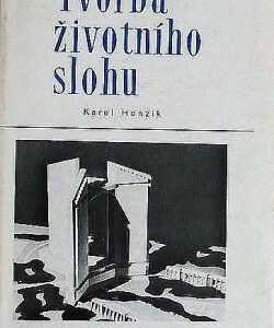 Tvorba životního slohu - Karel Honzík