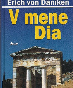 V mene Dia - Erich von Däniken
