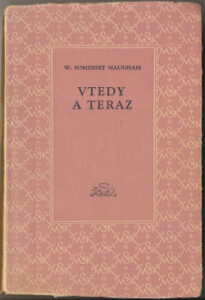 Vtedy a teraz - William Somerset Maugham