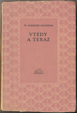 Vtedy a teraz - William Somerset Maugham