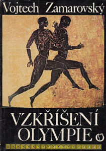 Vzkříšení Olympie - Vojtech Zamarovský