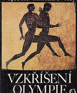 Vzkříšení Olympie - Vojtech Zamarovský