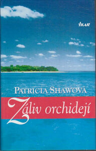 Záliv orchidejí - Patricia Shaw