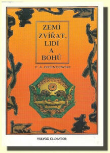 Zemí zvířat, lidí a bohů - Ferdynand Antoni Ossendowski