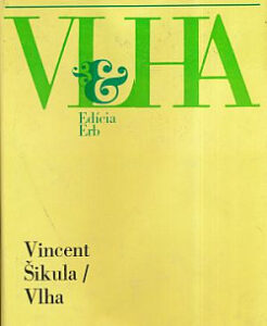 Vlha - Vincent Šikula