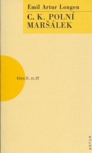 C. K. Polní maršálek - Emil Artur Longen