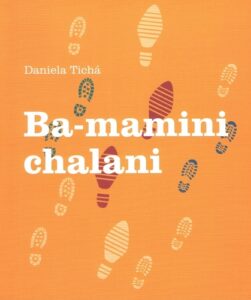 BA-mamini chalani - Daniela Tichá