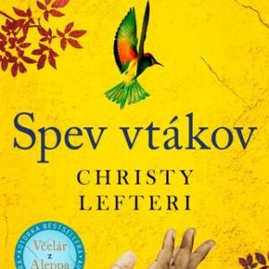 Spev vtákov - Christy Lefteri