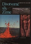 Divotvorné sily Zeme - Ernst W. Bauer