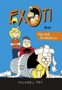 Exoti 2: Nulová tolerancia - Michael Fry