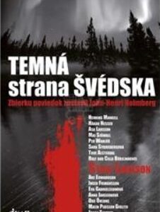 Temná strana Švédska - John-Henri Holmberg