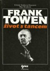 Frank Towen: život s tancem - Olga Strusková