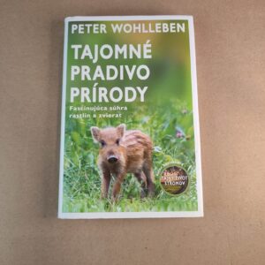 Tajomné pradivo prírody - Peter Wohlleben