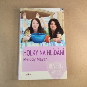 Holky na hlídaní - Melody Mayer