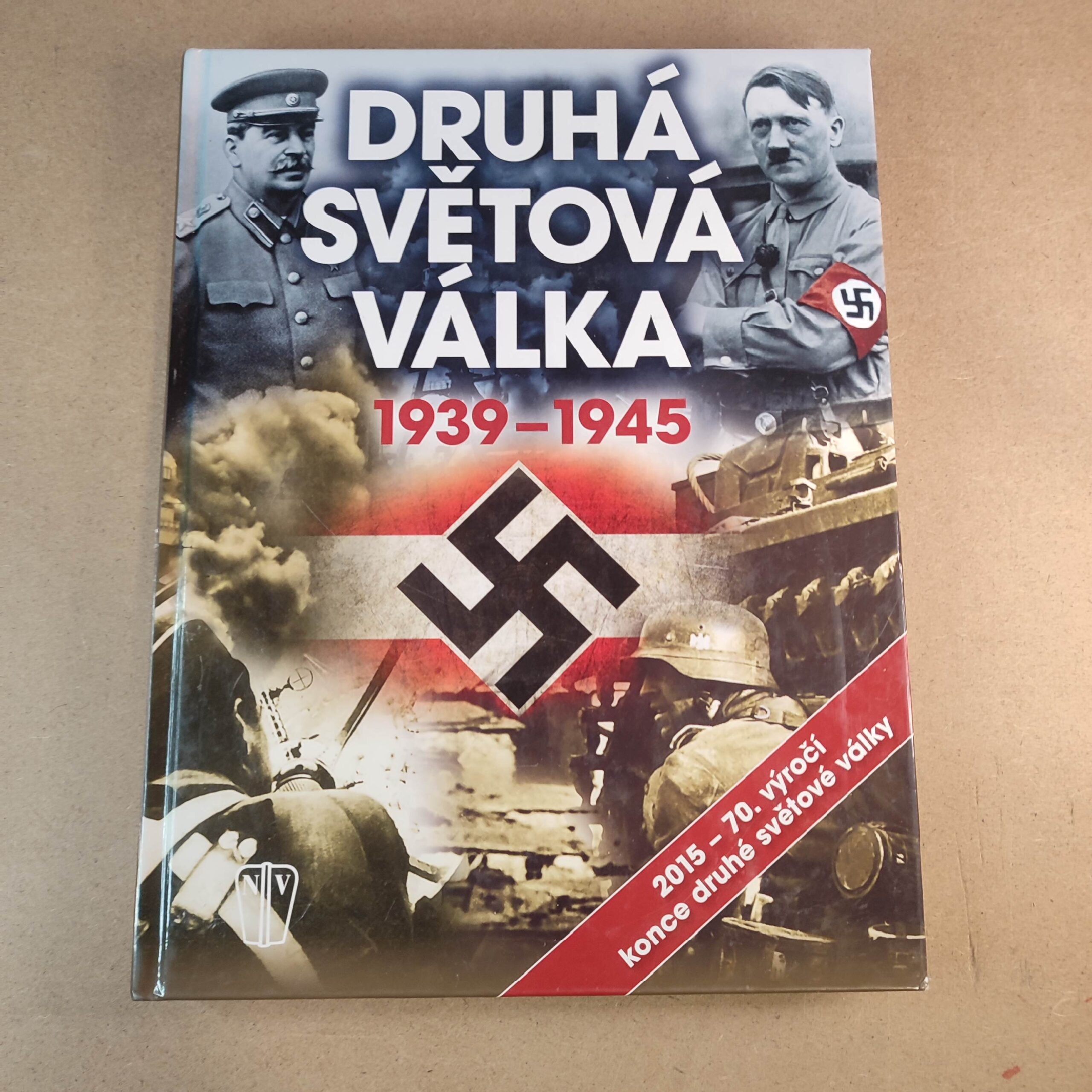 Druhá svetová válka 1939-1945 - Kolektív