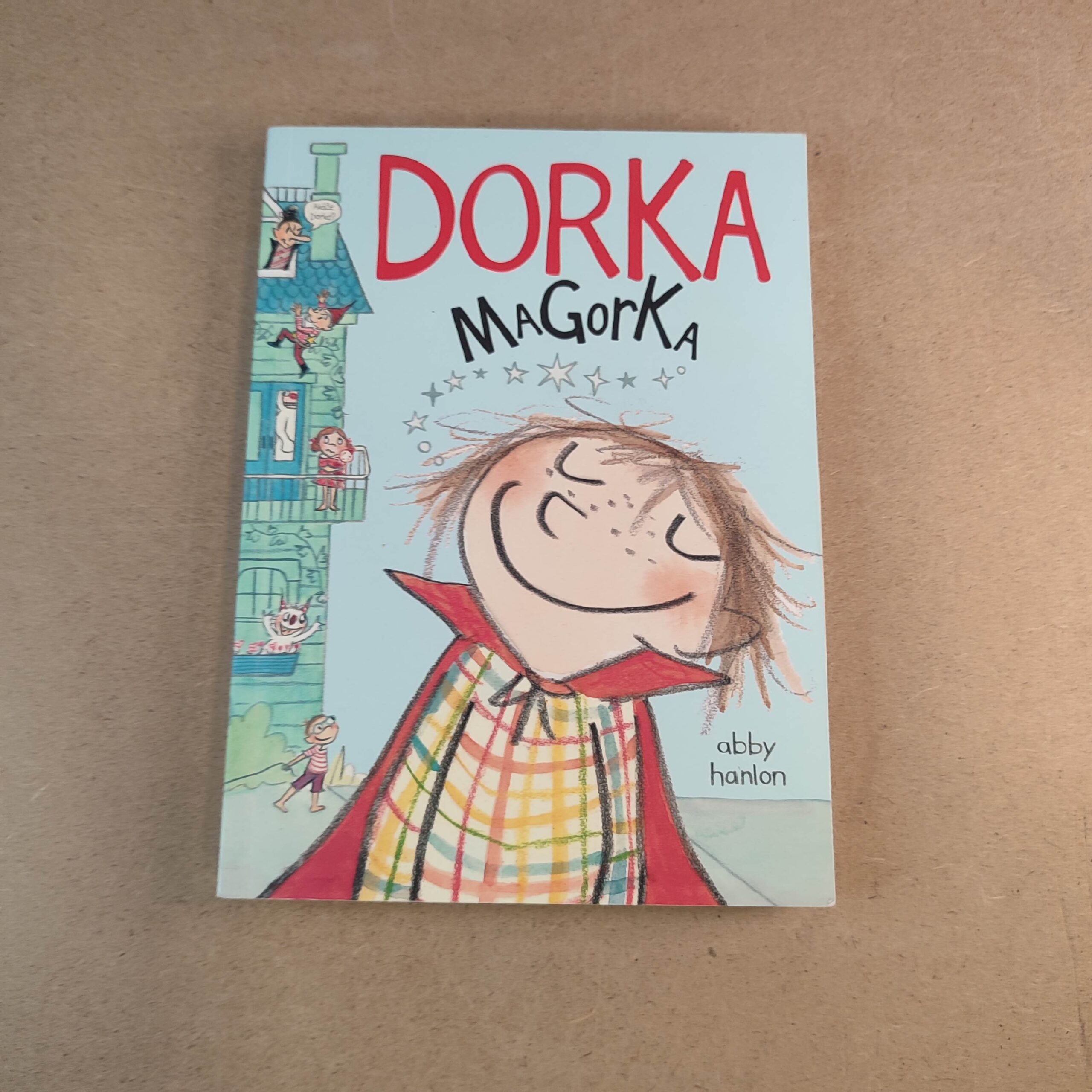 Dorka Magorka - Abby Hanlon