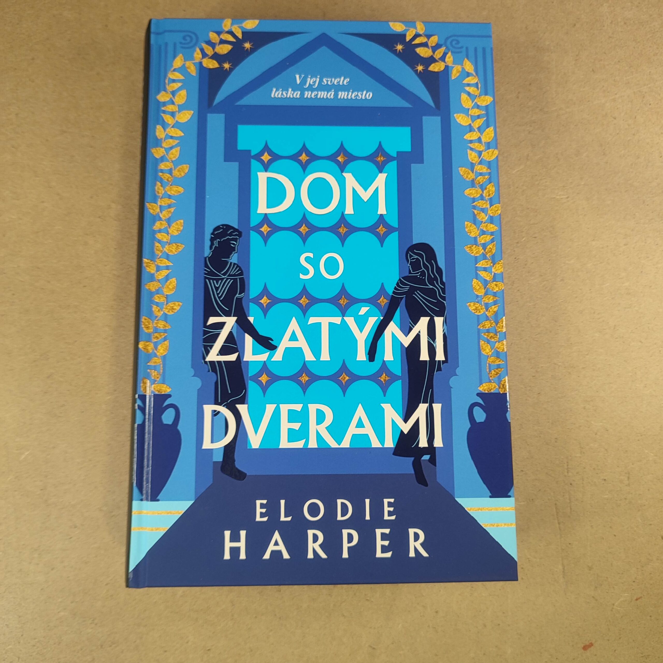 Dom so zlatými dverami - Elodie Harper