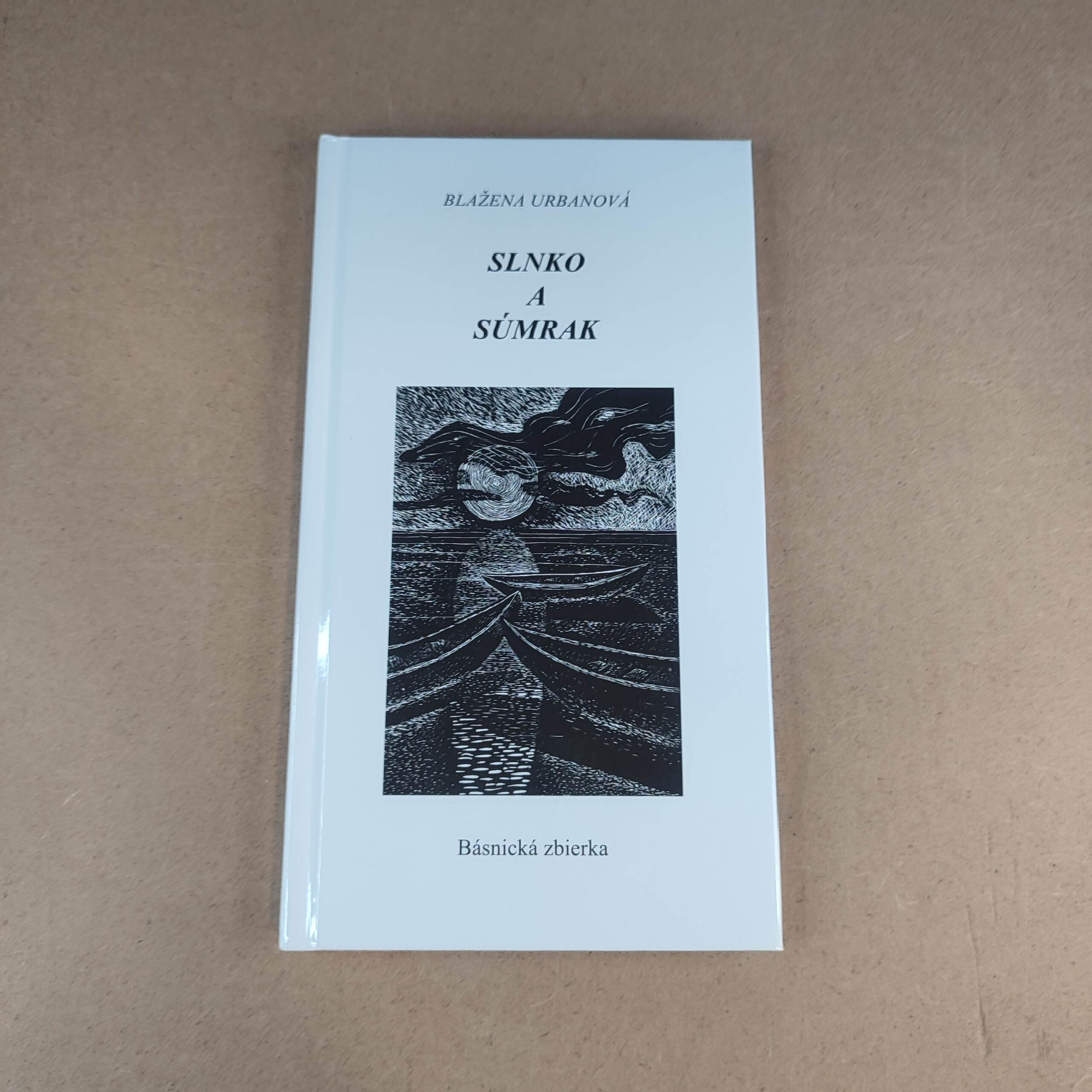 Slnko a súmrak - Blažena Urbanová