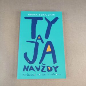 Ty a ja navždy - Francis a Lisa Chan