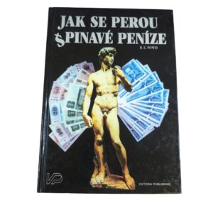 Jak se perou špinavé peníze - R. E. Powis