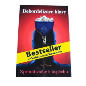Debordelizace hlavy - Ivo Toman